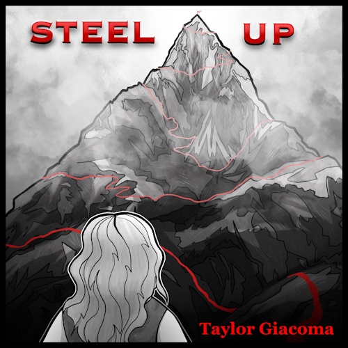 Woman looking up at a mountain with a red path to the top and the text 'Steel Up' and 'Taylor Giacoma'